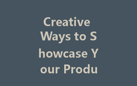Creative Ways to Showcase Your Products with LED Display Technology