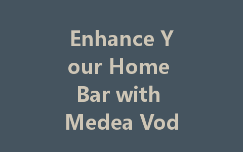 Enhance Your Home Bar with Medea Vodka's Programmable LED Display Bottle